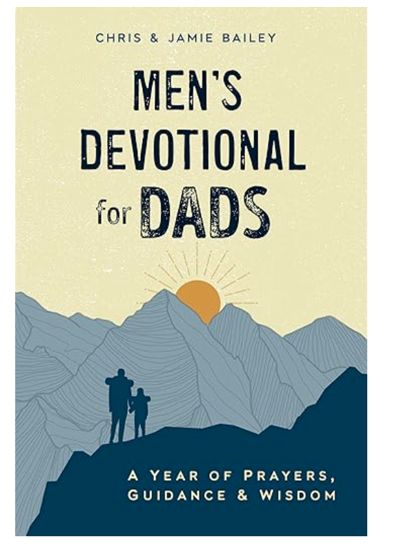 Men's Devotional for Dads book cover by Chris and Jamie Bailey